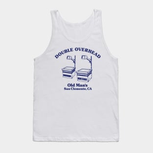 Double Overhead Old Man's, San Clemente, CA - Light Tank Top